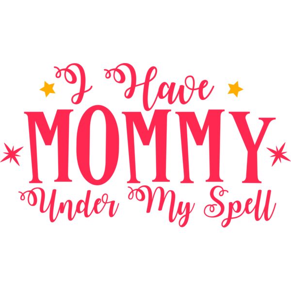 I Have Mommy Under My Spell Thumbnail